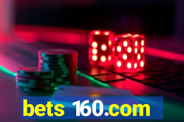 bets 160.com